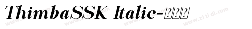 ThimbaSSK Italic字体转换